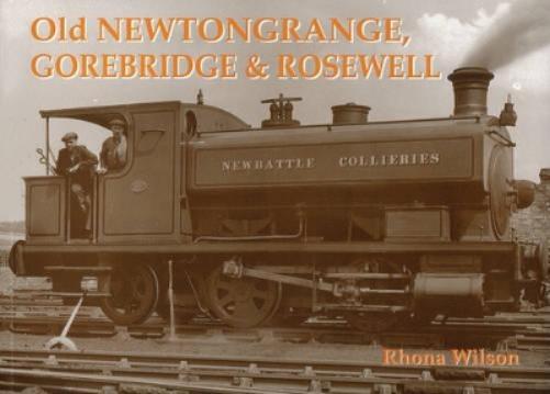Old Newtongrange, Gorebridge and Rosewell