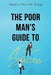 The Poor Man's Guide to Success