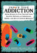 Unfuck Your Addiction: Using Science to Free Yourself From Harmful Reliance on Substances, Habits and Out of Control Behaviors (5-Minute Therapy