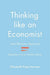 Thinking like an Economist