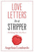 Love Letters to a Stripper