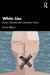 White Lies: Racism, Education and Critical Race Theory