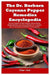 The Dr. Barbara Cayenne Pepper Remedies Encyclopedia