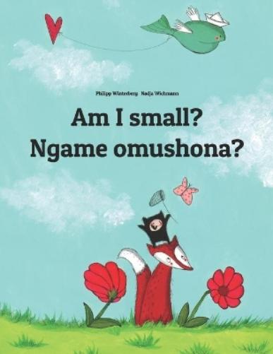 Am I small? Ngame omushona?