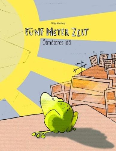Fünf Meter Zeit/Ötméteres idő
