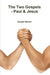 The Two Gospels - Paul & Jesus