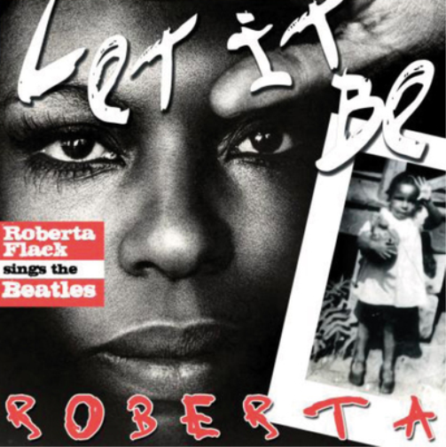 Let It Be Roberta: Roberta Flack Sings the Beatles