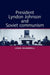 President Lyndon Johnson and Soviet Communism
