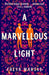 A Marvellous Light