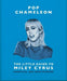 Pop Chameleon: The Little Guide to Miley Cyrus