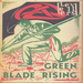 Green Blade Rising