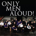 Only Men Aloud