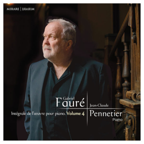 Gabriel Fauré: Intégrale De L'oeuvre Pour Piano - Volume 4