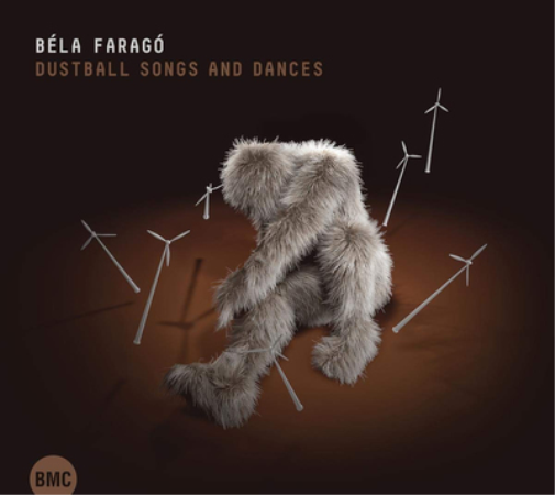 Béla Faragó: Dustball Songs and Dances