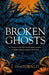 Broken Ghosts