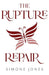 The Rupture Repair