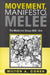 Movement, Manifesto, Melee