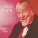 A Little Bitty Tear: The Best of Burl Ives