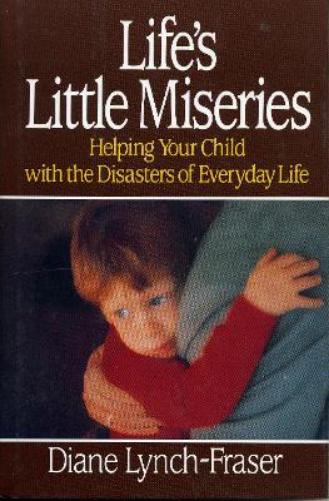 Life's Little Miseries