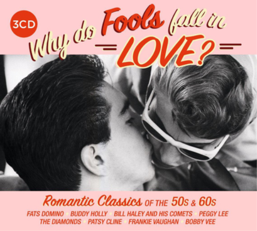 Why Do Fools Fall in Love?