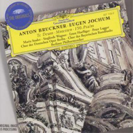 Bruckner: Te Deum / Motets / Psalm 150 (Eugen Jochum)