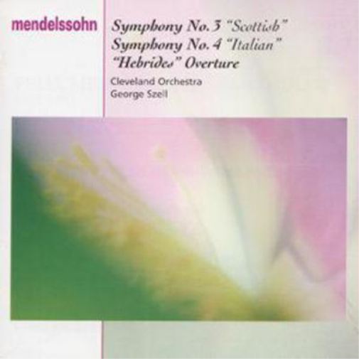 Symphonies 3 & 4 - Felix Mendelssohn