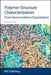 Polymer Structure Characterization