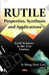 Rutile: Properties, Synthesis & Applications (Earth Sciences in the 21st Century
