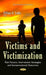 Victims & Victimization: Risk Factors, Intervention Strategies & Socioemotional Outcomes (Bullying and Victimization