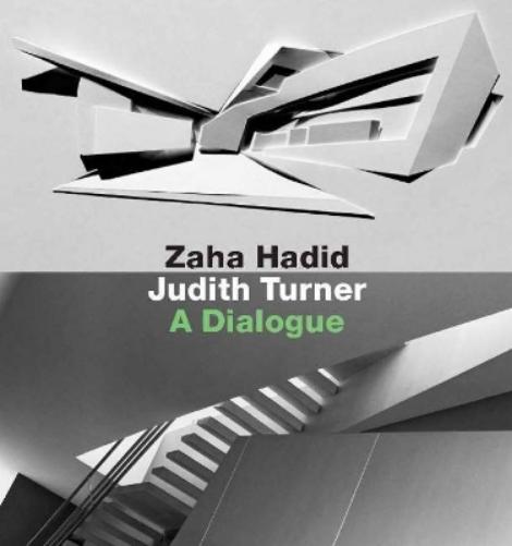 Zaha Hadid, Judith Turner