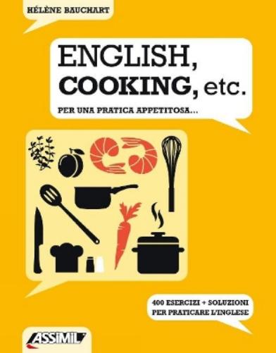 ENGLISH, COOKING, ETC. - Per una pratica appetitosa