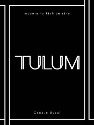 TULUM: Modern Turkish Cuisine