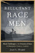 Reluctant Race Men
