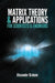 Matrix Theory and Applications for Scientists and Engineers
