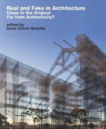 Real and Fake in Architecture