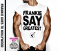 Frankie Say Greatest