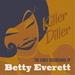 Killer Diller: The Early Recordings of Betty Everett