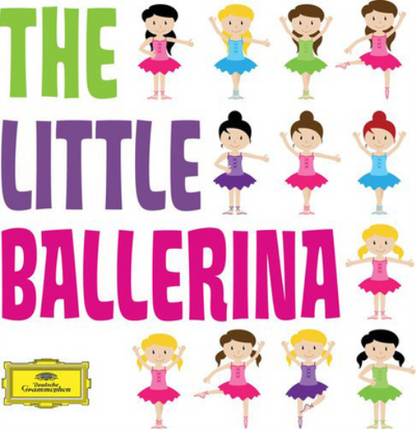 The Little Ballerina: Classics for Kids