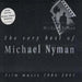 The Very Best of Michael Nyman - Film Music 1980-2001