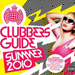 Clubbers Guide: Summer 2010