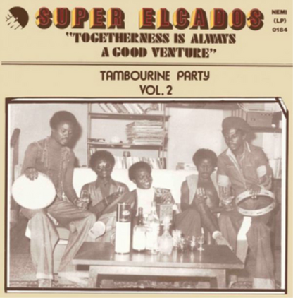 Togetherness Is Always a Good Venture: Tambourine Party - Volume 2