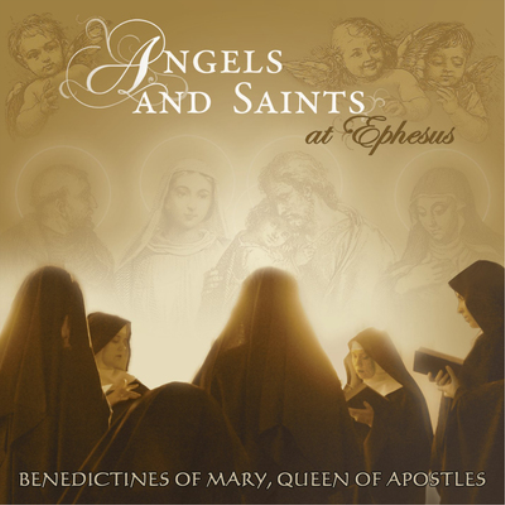 Benedictines of Mary, Queen of Apostles: Angels and Saints