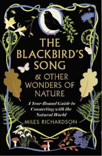 The Blackbird's Song & Other Wonders of Nature