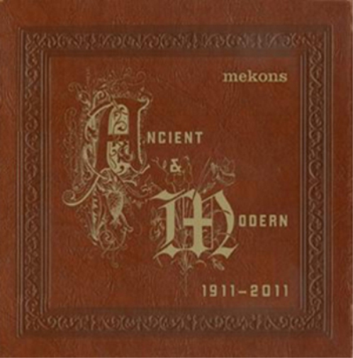 Ancient & Modern 1911-2011