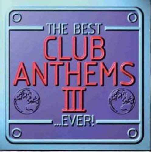 The Best Club Anthemsever Iii