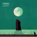 Crises (30th Anniversary