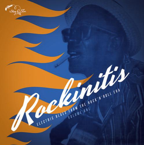 Rockinitis: Electric Blues from the Rock 'N' Roll Era - Volume 1