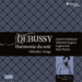 Claude Debussy: Harmonie Du Soir: Mélodies/Songs
