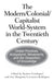 The Modern/Colonial/Capitalist World-System in the Twentieth Century
