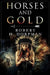 Horses and Gold